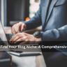 How to Find Your Blog Niche: A Comprehensive Guide