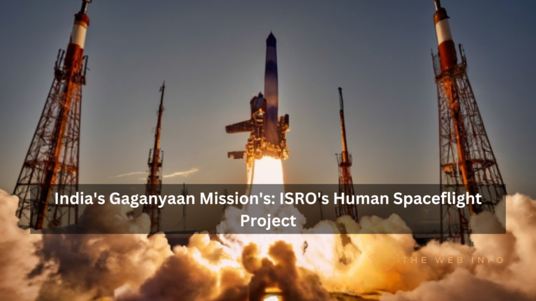 India's Gaganyaan Mission's: ISRO's Human Spaceflight Project