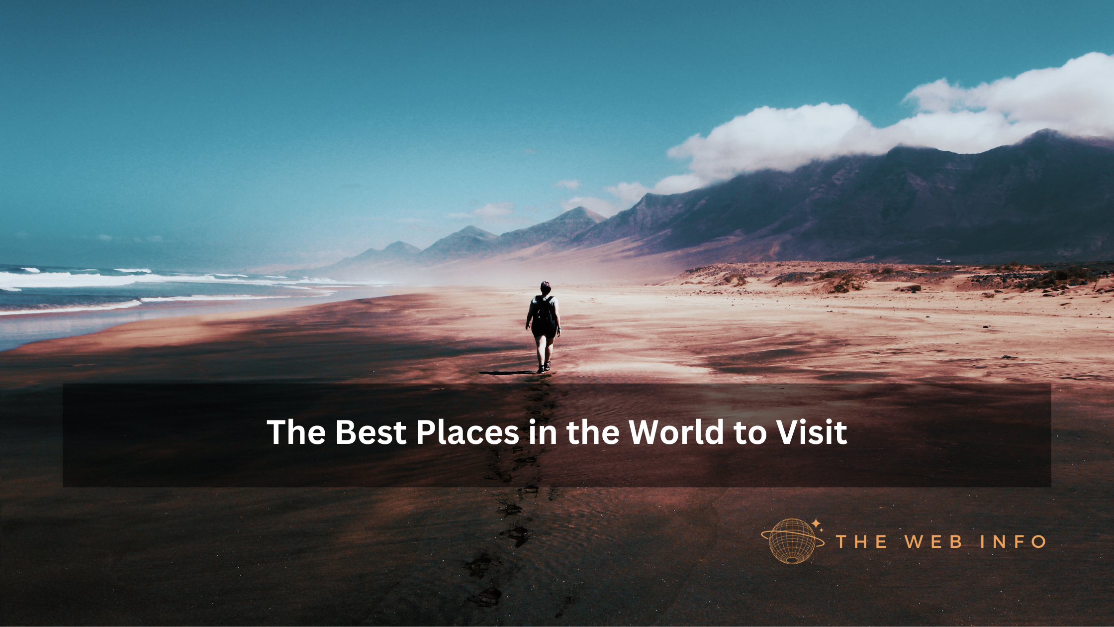 The Best Places in the World to Visit